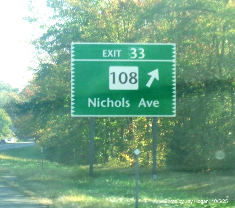 Image of ground mounted ramp sign for the CT 108/Nichols Avenue exit, with new milepost 
 based exit number on CT 15 North/Merritt Parkway in Bridgeport, by Jay Hogan, October 2025