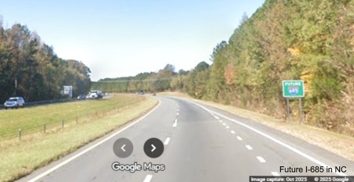 Image of Future I-685 sign on US 421 (Future I-685) North in Julian, Google Maps Street 
	View, October 2025